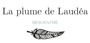 La plume de Laudéa - Biographe